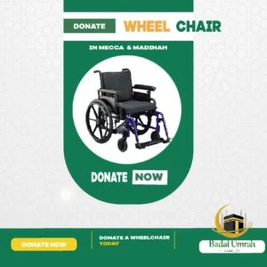 Donate a Wheel Chair to the Pilgrims On makkah