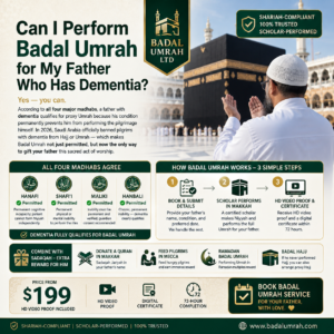 Can I Perform Badal Umrah for My Father Who Has Dementia?