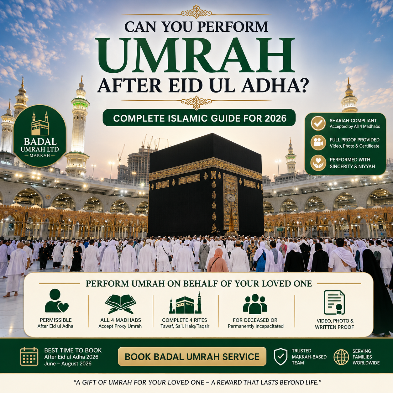 Can you perform Umrah after Eid ul Adha? Learn the rulings, 2026 dates & how Badal Umrah LTD performs proxy Umrah on behalf of the deceased. Book today.