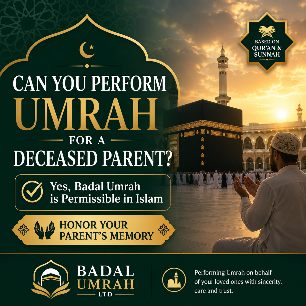 Can I perform Umrah for a deceased parent? Learn the Islamic ruling, four-madhab consensus, and how to arrange a Shariah-compliant Badal Umrah.