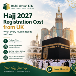 Hajj 2027 Registration Cost from UK - Badal Umrah